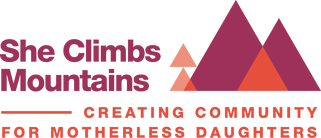 Logo for She Climbs Mountains: Creating Community for Motherless Daughters